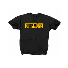 Load image into Gallery viewer, Drip More